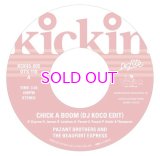 KICKIN PRESENTS DE-LITE 45 EP CHICK A BOOM (DJ KOCO EDIT) / PAZANT BROTHERS AND THE BEAUFORT EXPRESS