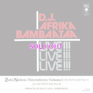 画像1: AFRIKA BAMBAATAA / ZULU NATION THROW DOWN Volume 1 (DJ Koco Edit Part 1) / ZULU NATION THROW DOWN Volume 1 (DJ Koco Edit Part 2)