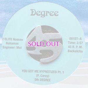 画像1: 5TH DEGREE / YOU GOT ME HYPNOTIZED PT.1/PT.2 45s