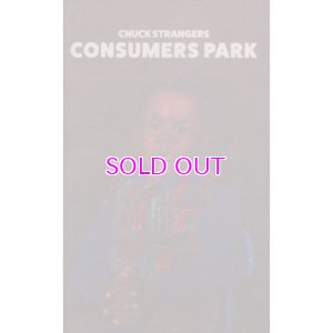 画像1: CHUCK STRANGERS"CONSUMERS PARK"