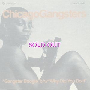 画像1: CHICAGO GANGSTERS / GANGSTER BOOGIE b/w WHY DID YOU DO IT (7")