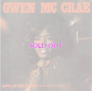 画像1: GWEN MCCRAE - 90% OF ME IS YOU (FUNKY SOUL BROTHER EDIT) 7inch