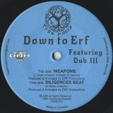 Down To Erf / Weapons / Diligence Beat 7inch  