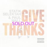 STATIK SELEKTAH & PAUL WALL / GIVE THANKS "LP" 