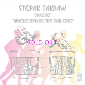 画像1: STEPAK TAKRAW / APACHE / APACHE (RYUHEI THE MAN EDIT) 7"