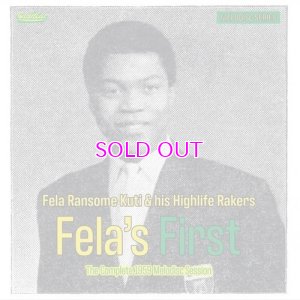 画像1: FELA RANSOME-KUTI & HIS HIGHLIFE RAKERS / FELA'S FIRST THECOMPLE1959 MELODISC SESSION 10" 