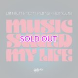DIMITRI FROM PARIS X FIORIOUS / MUSIC SAVED MY LIFE 12"