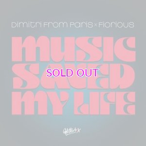 画像1: DIMITRI FROM PARIS X FIORIOUS / MUSIC SAVED MY LIFE 12"