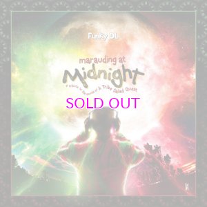 画像1: FUNKY DL / MARAUDING AT MIDNIGHT: A TRIBUTE TO THE SOUNDS OF A TRIBE CALLED QUEST "LP"