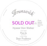 HYSEAR DON WALKER / Poo-Jo / Dear Prudence 7"