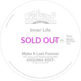 Inner Life / Candido / Make It Last Forever (12" Larry Levan Paradise Garage Mix) -DIGUMA EDIT- /Jingo (Moplen Remix) -DIGUMA EDIT 7"