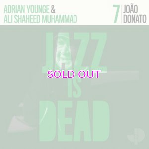 画像1: ADRIAN YOUNGE & ALI SHAHEED MUHAMMAD "JOAO DONATO" 007 "LP"