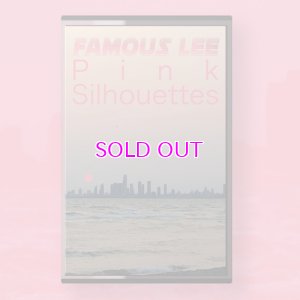 画像1:  FAMOUS LEE / PINK SILHOUETTES  (cassette tape)