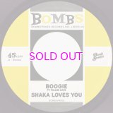 SHAKA LOVES YOU / BOOGIE b/w GET DOWN 7"