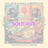 ALEX MALHEIROS / TEMPOS FUTUROS "LP"