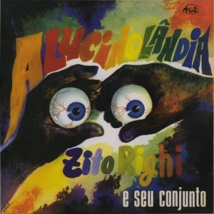 画像1: ZITO RIGHI E SEU CONJUNTO / ALUCINOLANDIA "LP"