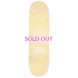 画像3: TIRED THE ROUNDERS DECK 9.18