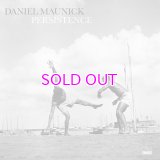 DANIEL MAUNICK / PERSISTENCE "2LP"