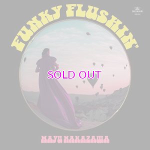 画像1:  MAYU NAKAZAWA 中澤真由 / Funky Flushin' 7"