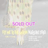 NATSUKI TRIO - Fly Me To The Moon(Ufutsuki Bushi) 7"