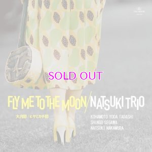 画像1: NATSUKI TRIO - Fly Me To The Moon(Ufutsuki Bushi) 7"