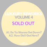 Luxxury – Luxxury Reworks (Volume 4) 12"