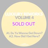 Luxxury – Luxxury Reworks (Volume 4) 12"