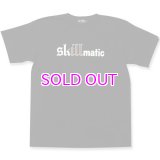 STILL DIGGIN' "skillmatic" TEE