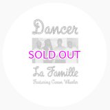 LA FAMILLE feat CARON WHEELER / DANCER 12"