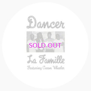 画像1: LA FAMILLE feat CARON WHEELER / DANCER 12"