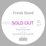 FRESH BAND / COME BACK LOVER(MURO EDIT) / COME BACK LOVER DUB MIX(MURO EDIT) 7"