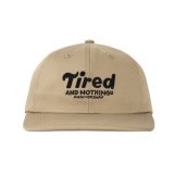 TIRED / NOTHINGTH 6 PANEL CAP