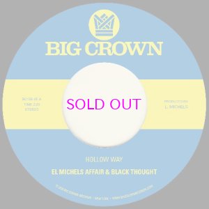 画像1: EL MICHELS AFFAIR & BLACK THOUGHT / HOLLOW WAY / I’M STILL SOMEHOW 7"