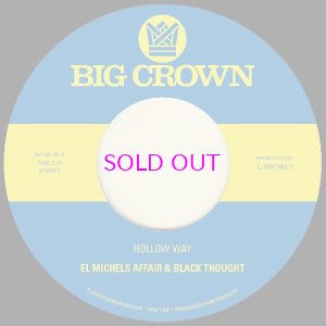 画像1: EL MICHELS AFFAIR & BLACK THOUGHT / HOLLOW WAY / I’M STILL SOMEHOW 7"