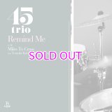 45trio / REMIND ME / MILES TO CROSS 7"