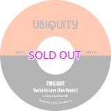  TWILIGHT / YOU'RE IN LOVE (KON REMIXES) 7"