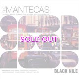 THE MANTECAS / BLACK NILE "LP"