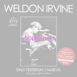 画像1: WELDON IRVINE / Only Yesterday / Musical 7"