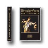 WESTSIDE GUNN / PRAY FOR PARIS "CASSETTE TAPE"
