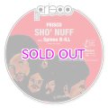 FRISCO / SHO' NUFF FEAT. SPINNA B-ILL 7"