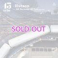 45trio / #HUTSON / ALL BECAUSE OF YOU(SINGLE EDIT) 7"