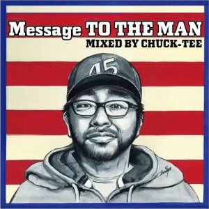 画像1: DJ CHUCK-TEE / Message TO THE MAN "MIXCD"