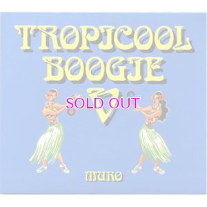 画像1: DJ MURO MIXCD / TROPICOOL BOOGIE V