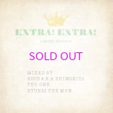 EXTRA! EXTRA! LIMITED EDITION MIX CD / Mixed By KOCO A.K.A. SHIMOKITA TUS-ONE RYUHEI THE MAN