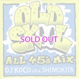 DJ KOCO OLD SKOOL -ALL 45's MIX-