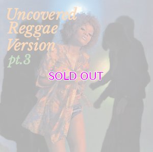 画像1: DJ MURO UNCOVERED -Reggae Version- Pt.3