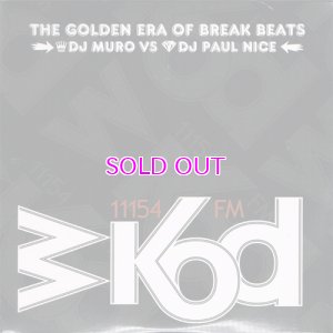 画像1: DJ MURO & PAUL NICE WKOD 11154 FM THE NEW ERA OF BREAK BEATS -Remaster Edition-