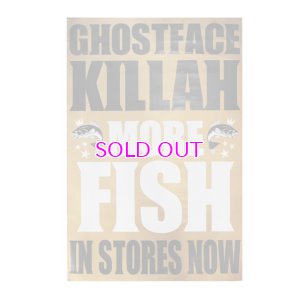 画像1: GHOSTFACE KILLAH MORE FISH POSTER