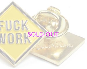 画像2: GOOD WORTH & CO. FUCK WORK PIN