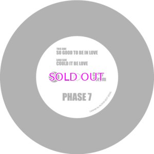 画像1: PHASE 7 : SO GOOD TO BE IN LOVE / COULD IT BE LOVE